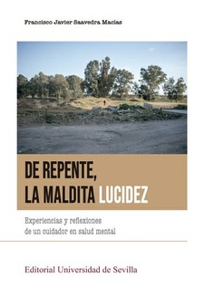 DE REPENTE, LA MALDITA LUCIDEZ