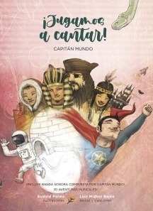 ¡JUGAMOS A CANTAR! CAPITAN MUNDO