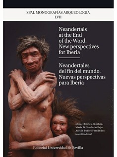 NEANDERTHALS AL THE END OF THE WORLD.NEW PERPESPECTIVES FOR IBERIA