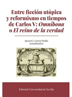 ENTRE FICCION UTOPICA Y REFORMISMO EN TIEMPOS DE CARLOS V