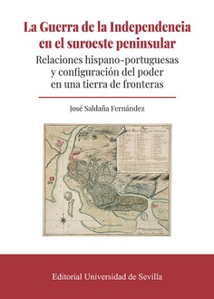 La guerra de la Independencia en el suroeste peninsular