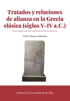 TRATADOS Y RELACIONES DE ALIANZA EN LA GRECIA CLASICA (siglos V-IV a. C.)