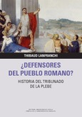 Portada de: ¿DEFENSORES DEL PUEBLO ROMANO?