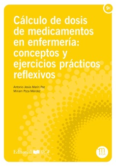CALCULO DE DOSIS DE MEDICAMENTOS EN ENFERMERIA:CONCEPTOS Y EJERCICIOS PRACTICOS REFLEXIVOS