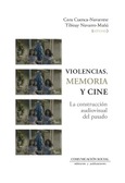 Portada de: VIOLENCIAS MEMORIA Y CINE