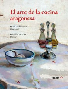 EL ARTE DE LA COCINA ARAGONESA 2ª EDICION
