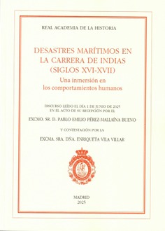 DESASTRES MARÍTIMOS EN LA CARRERA DE INDIAS (SIGLOS XVI-XVII)