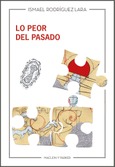Portada de: LO PEOR DEL PASADO