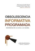 Portada de: OBSOLESCENCIA INFORMATIVA PROGRAMADA
