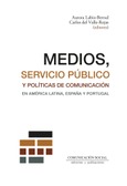 Portada de: MEDIOS, SERVICIO PÚBLICO Y POLÍTICAS DE COMUNICACIÓN EN AMÉRICA LATINA, ESPAÑA Y