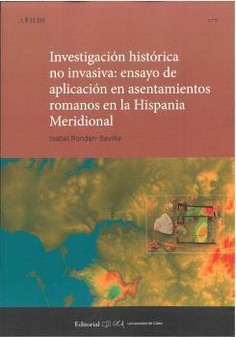 INVESTIGACIÓN HISTÓRICA NO INVASIVA: ENSAYO DE APLICACIÓN EN ASENTAMIENTOS ROMAN