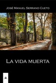 Portada de: LA VIDA MUERTA