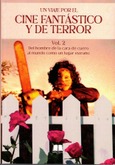 Portada de: UN VIAJE POR EL CINE FANTASTICO Y DEL TERROR VOL. 2