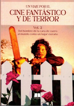 UN VIAJE POR EL CINE FANTASTICO Y DEL TERROR VOL. 2 UN VIAJE POR EL CINE FANTASTICO Y DEL TERROR VOL. 2