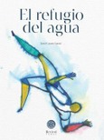 Portada de: EL REFUGIO DEL AGUA