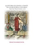 Portada de: LA HISTORIA DE ESPAÑA A TRAVES REGISTROS CONTABLES