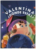 VALENTINA, ¿DÓNDE ESTÁS? Portada de: VALENTINA, ¿DÓNDE ESTÁS?