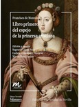 FRANCISCO DE MONZON, LIBRO PRIMERO DEL ESPEJO DE LA PRINCESA CRISTIANA Portada de: FRANCISCO DE MONZON, LIBRO PRIMERO DEL ESPEJO DE LA PRINCESA CRISTIANA