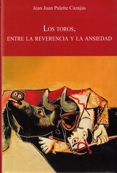 LOS TOROS, ENTRE LA REVERENCIA Y LA ANSIEDAD