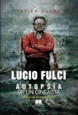 Portada de: LUCIO FULCI AUTOPSIA DE UN CINEASTA
