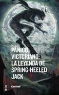 Portada de: PÁNICO VICTORIANO: LA LEYENDA DE SPRING-HEELED JACK