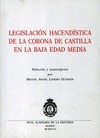 LEGISLACION HACENDISTICA DE LA CORONA DE CASTILLA EN LA BAJA EDAD MEDIA.