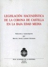 Portada de: LEGISLACION HACENDISTICA DE LA CORONA DE CASTILLA EN LA BAJA EDAD MEDIA.