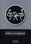 APROXIMACION INTERDISCIPLINAR AL CONFLICTO Y A LA NEGOCIACION