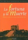 FORTUNA Y LA MUERTE