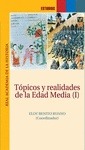 TOPICOS Y REALIDADES DE LA EDAD MEDIA I.