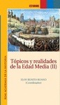 TOPICOS Y REALIDADES DE LA EDAD MEDIA II.