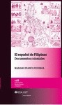 Portada de: EL ESPAÑOL DE FILIPINAS. DOCUMENTOS COLONIALES