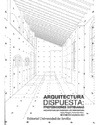 Portada de: ARQUITECTURA DISPUESTA : PREPOSICIONES COTIDIANAS