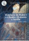 Portada de: EL PALACIO DE PEDRO I EN LOS REALES ALCAZARES DE SEVILLA