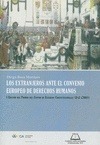 Portada de: EXTRANJEROS ANTE EL CONVENIO EUROPEO DE DERECHOS HUMANOS