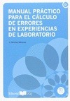 Portada de: MANUAL PRACTICO PARA EL CALCULO DE ERRORES EN EXPERIENCIAS DE LABORATORIO