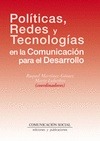 Portada de: Políticas, redes y tecnologías en la comunicación para el desarrollo