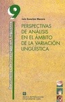 PERSPECTIVAS DE ANALISIS EN EL AMBITO DE LA VARIACION LINGÜISTICA