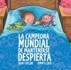 Portada de: LA CAMPEONA MUNDIAL DE MANTENERSE DESPIERTA
