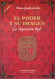 Portada de: El poder y su imagen. La Inquisición Real