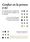 Portada de: Confiar en la prensa o no