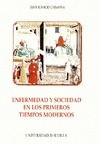 Portada de: Enfermedad y sociedad en los primeros tiempos modernos
