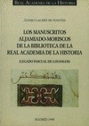 Portada de: LOS MANUSCRITOS ALJAMIADO-MORISCOS DE LA BIBLIOTECA DE LA R.A.H.ª