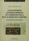 LOS MANUSCRITOS ALJAMIADO-MORISCOS DE LA BIBLIOTECA DE LA R.A.H.ª