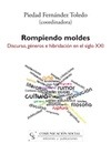 Portada de: Rompiendo moldes: discurso, géneros e hibridación en el siglo XXI