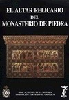 Portada de: ALTAR RELICARIO DEL MONASTERIO DE PIEDRA (TAPA DURA)