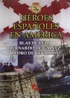 Portada de: HEROES ESPAÑOLES EN AMERICA