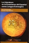 Portada de: LITERATURA EN LA ENSEÑANZA DEL ESPAÑOL COMO LENGUA EXTRANJERA.