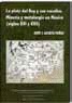 La plata del Rey y sus vasallos. Minería y metalurgia en México (siglos XVI y XVII)