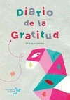 Portada de: DIARIO DE LA GRATITUD. DI LO QUE SIENTES